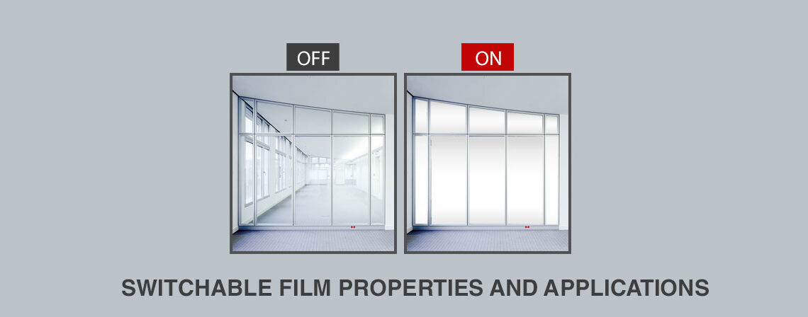 Switchable Films – Properties and Applications